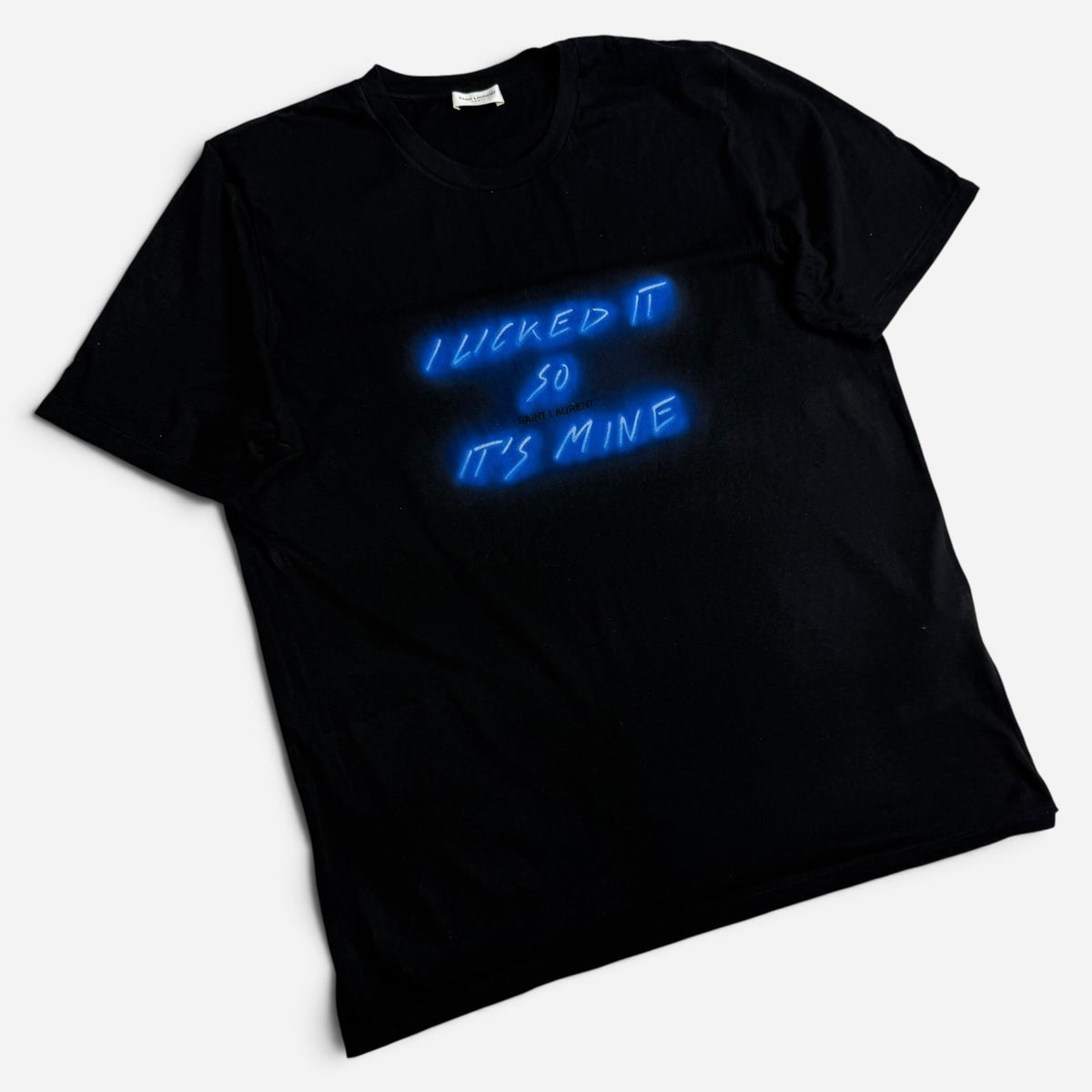 Saint Laurent "I Licked It So It's Mine" T-Shirt
