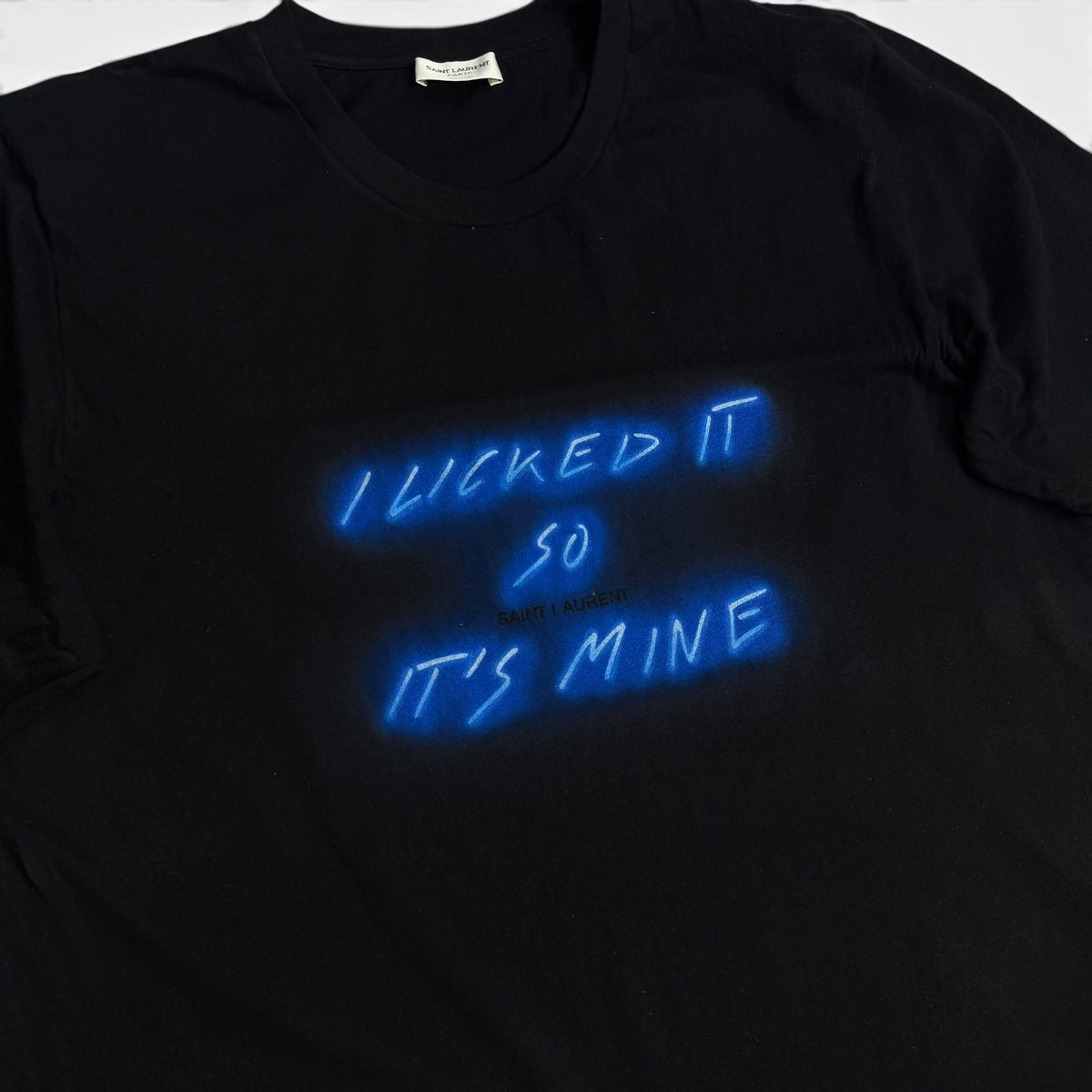 Saint Laurent "I Licked It So It's Mine" T-Shirt
